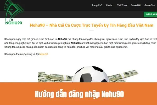 Hướng dẫn đăng nhập Nohu90 dễ dàng: Hướng dẫn đầy đủ cho mọi thiết bị 1  Hướng dẫn đăng nhập Nohu90